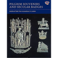 Pilgrim Souvenirs and Secular Badges - Hardcover