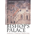 The Bishop's Palace: Architecture and Authority in Medieval Italy - Paperback