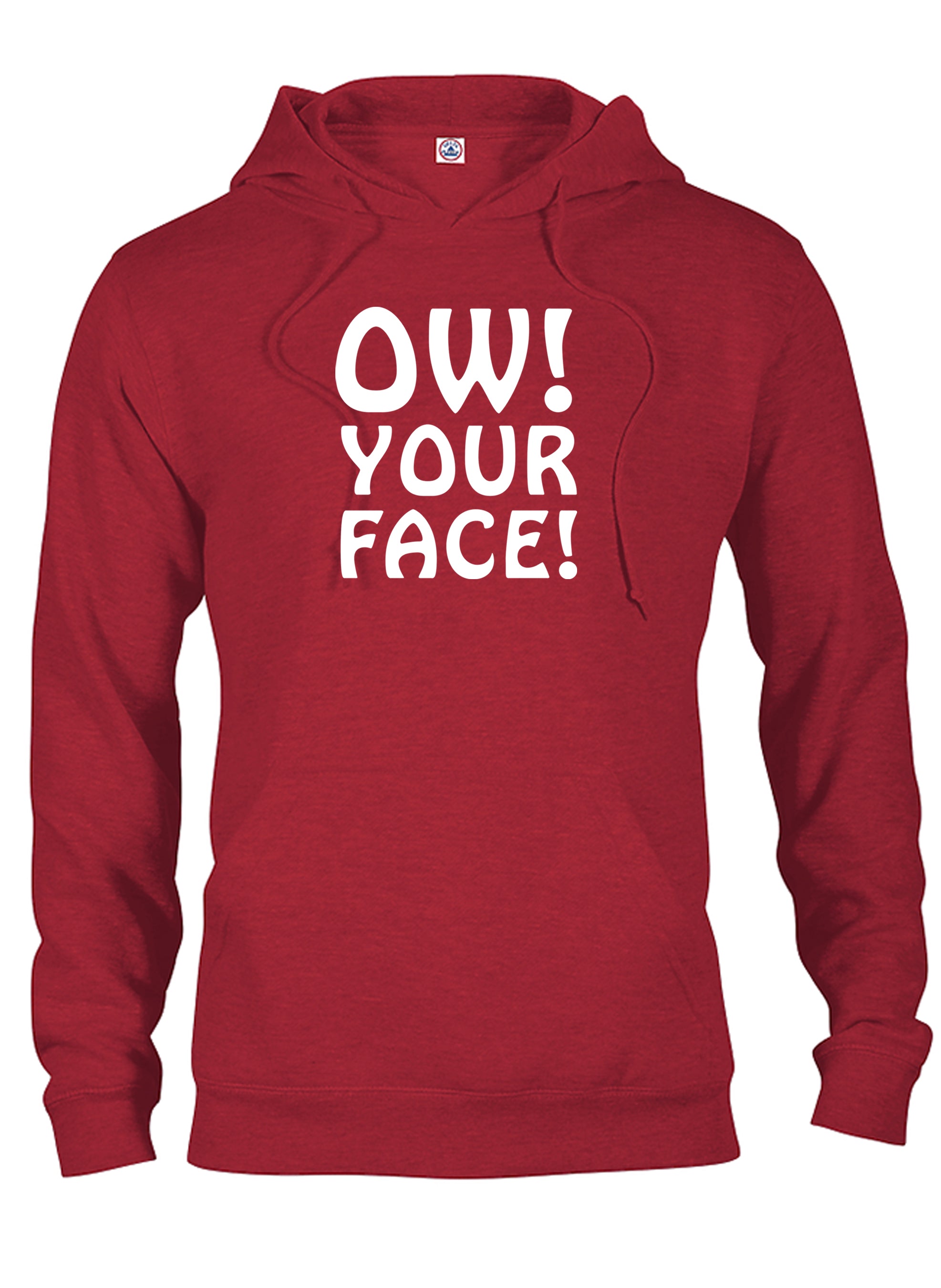 Ow! Your Face! T-Shirt