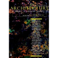 Rethinking Architecture: A Reader in Cultural Theory - Paperback