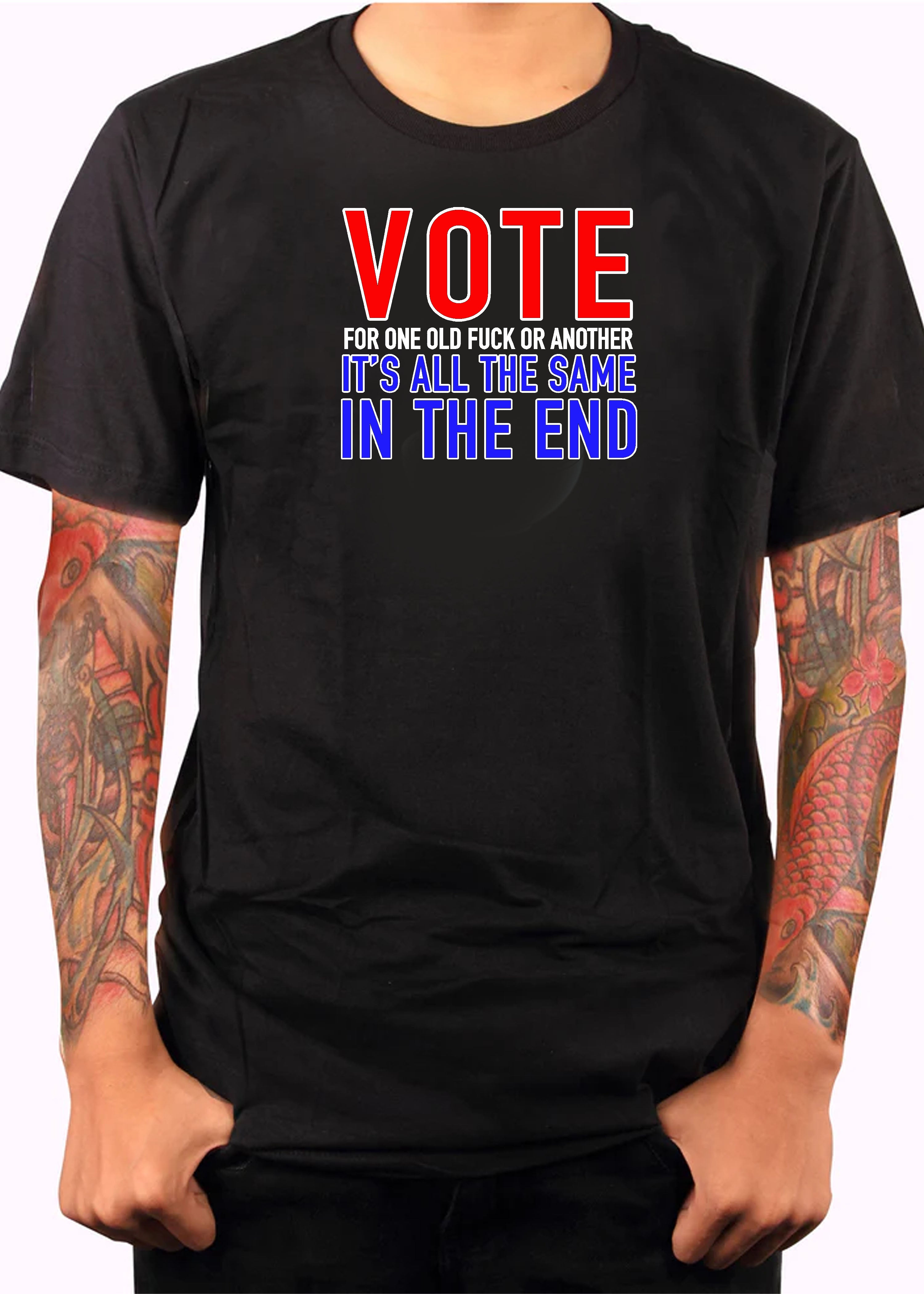Vote for One Old Fuck or Another T-Shirt