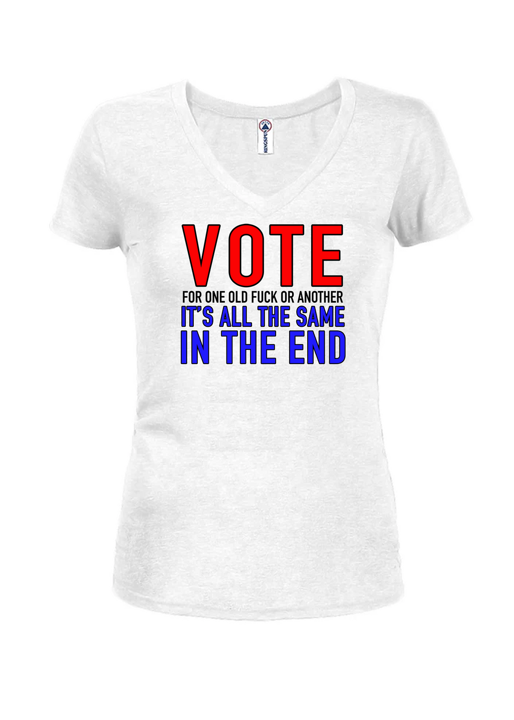 Vote for One Old Fuck or Another T-Shirt