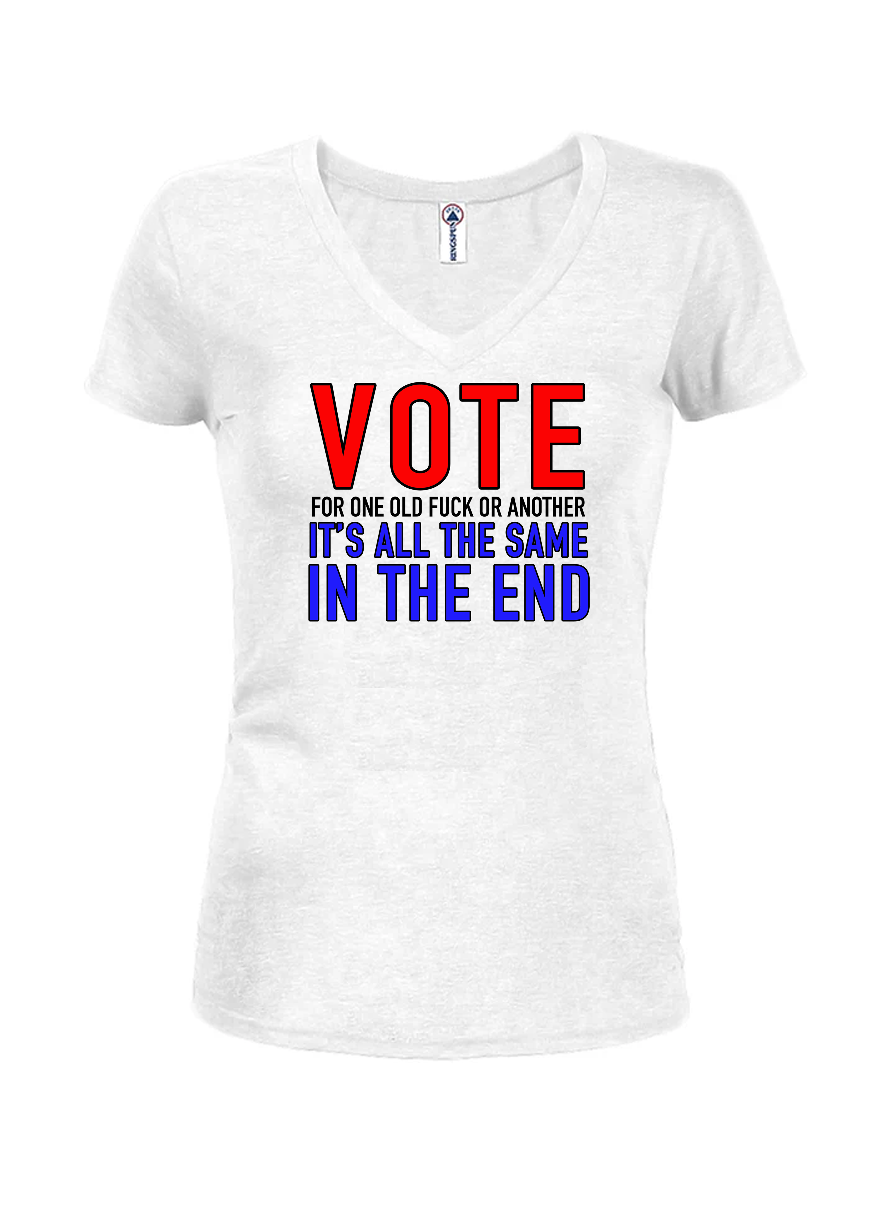 Vote for One Old Fuck or Another T-Shirt