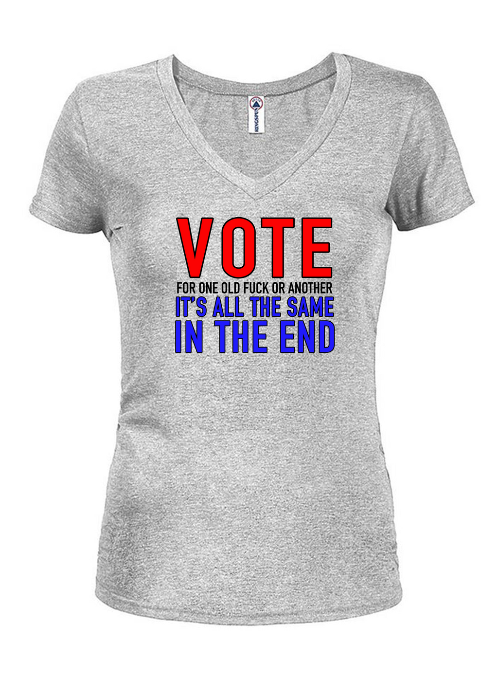 Vote for One Old Fuck or Another T-Shirt