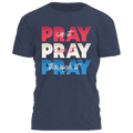 Pray Pray Pray Tee - 4170
