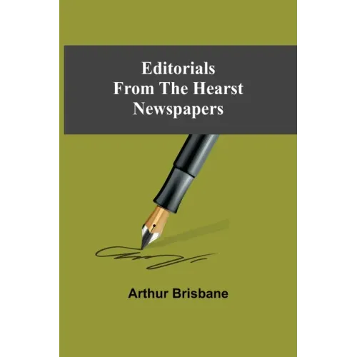 Editorials From The Hearst Newspapers - Paperback