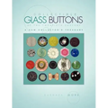 Collectible Glass Buttons of the Twentieth Century - Paperback