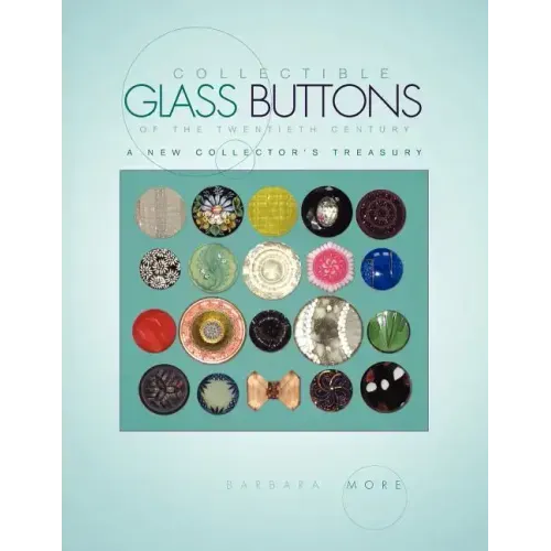 Collectible Glass Buttons of the Twentieth Century - Paperback