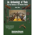An Archaeology of Tools: The Tool Collections of the Davistown Museum - Paperback