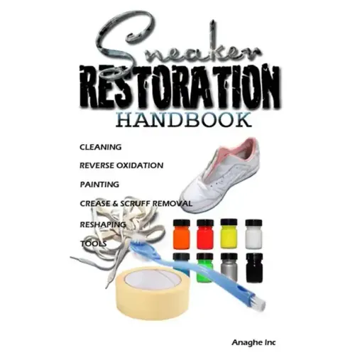 Sneaker Restoration Handbook - Paperback