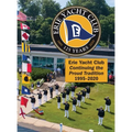 Erie Yacht Club Continuing the Proud Tradition 1995 - 2020 - Hardcover