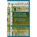 Textual Situations: Three Medieval Manuscripts and Their Readers - Hardcover
