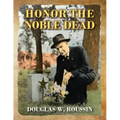 Honor the Noble Dead - Paperback