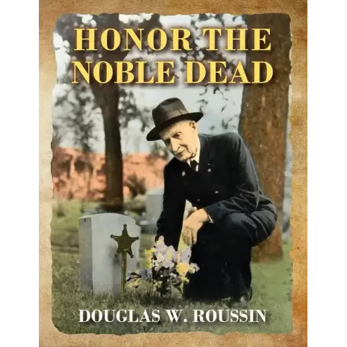 Honor the Noble Dead - Paperback