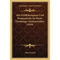 Alte Schiffskompasse Und Kompassteile Im Besitz Hamburger Staatsanstalten (1910) - Paperback