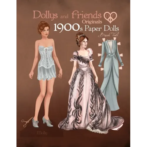 Dollys and Friends Originals 1900s Paper Dolls: Edwardian and La Belle Epoque Vintage Fashion Dress Up Paper Doll Collection - Paperback