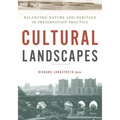 Cultural Landscapes: Balancing Nature and Heritage in Preservation Practice - Paperback