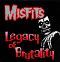 Misfits - Legacy Of Brutality Vinyl LP