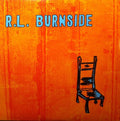 RL Burnside ‎– Wish I Was In Heaven Sitting Down Vinyl LP Record