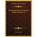 The Standard Book Of American Antique Furniture V2 - Hardcover