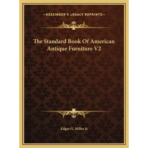 The Standard Book Of American Antique Furniture V2 - Hardcover