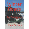 Winter Roads: My Struggles - Paperback