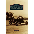 Central Coast Motor Sports - Hardcover