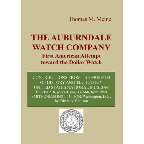 The Auburndale Watch Company: First American attempt toward the Dollar Watch - Paperback