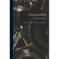 Diamonds: A Study of the Factors That Govern Their Value - Paperback