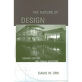 The Nature of Design: Ecology, Culture, and Human Intention - Paperback