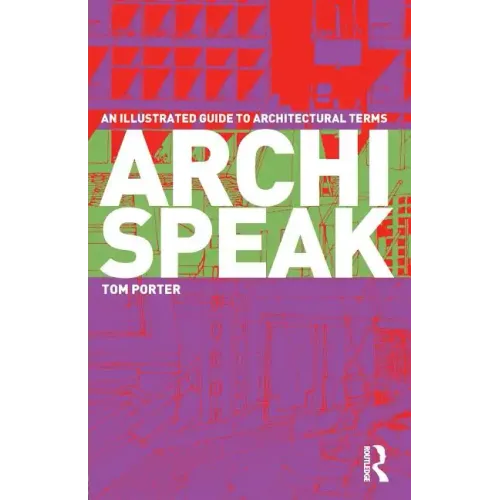 Archispeak: An Illustrated Guide to Architectural Terms - Paperback