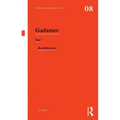 Gadamer for Architects - Paperback