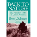 Back to Nature: The Arcadian Myth in Urban America - Paperback