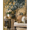 The Art of Collecting: Personal Treasures That Make a Home - Hardcover