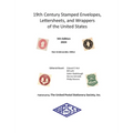 19th Century Stamped Envelopes, Lettersheets, and Wrappers of the United States - Hardcover