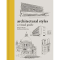 Architectural Styles: A Visual Guide - Hardcover