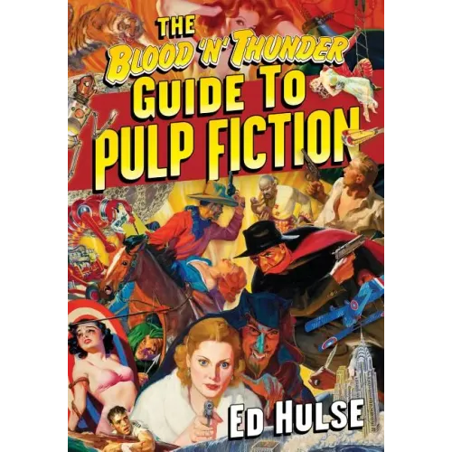 The Blood 'n' Thunder Guide to Pulp Fiction - Paperback
