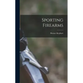 Sporting Firearms - Hardcover