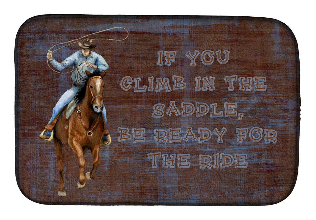 Roper Horse If you climb in the saddle, be ready for the ride Dish Drying Mat Absorbent Dish Drying Mat Pad for Kitchen Counter Dish Drainer Mat for Countertop, 14 x 21", Multicolor