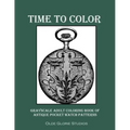 Time to Color Grayscale Adult Coloring Book of Antique Pocket Watch Patterns - Paperback