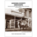 Sonoma County Druggists: Featuring Advertising, Bottles, Medicine Glasses, Photographs, and Local History - Paperback