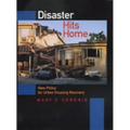 Disaster Hits Home: New Policy for Urban Housing Recovery - Hardcover