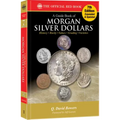 A Morgan Silver Dollars: History, Rarity, Values, Grading, Varieties - Paperback