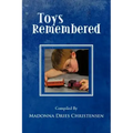 Toys Remembered: Men Recall Their Childhood Toys - Paperback