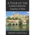A Tour of the Languedoc: A Journey of Wine - Paperback