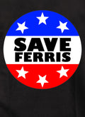 Save Ferris Badge Kids T-Shirt