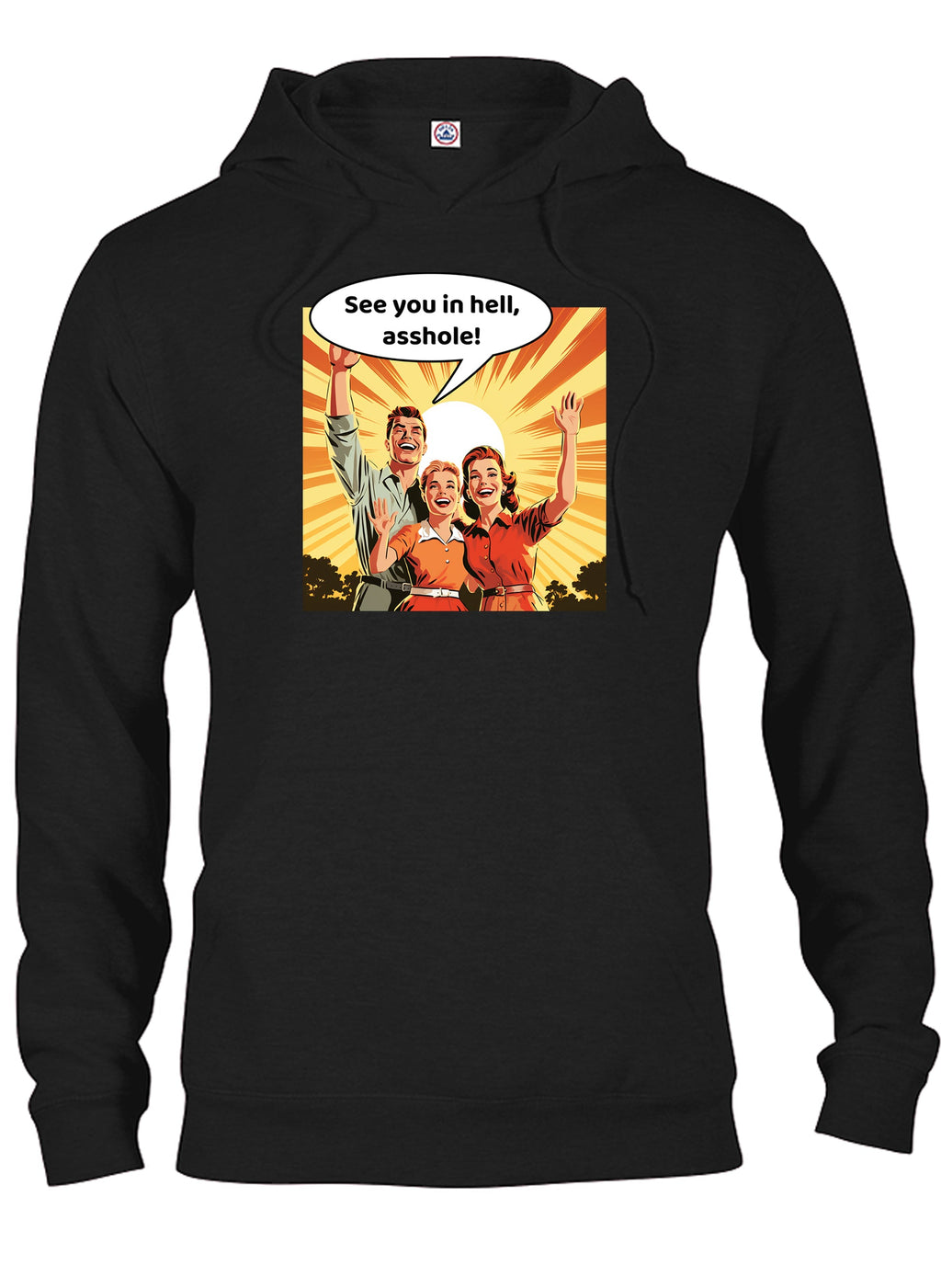 See you in hell, asshole! T-Shirt