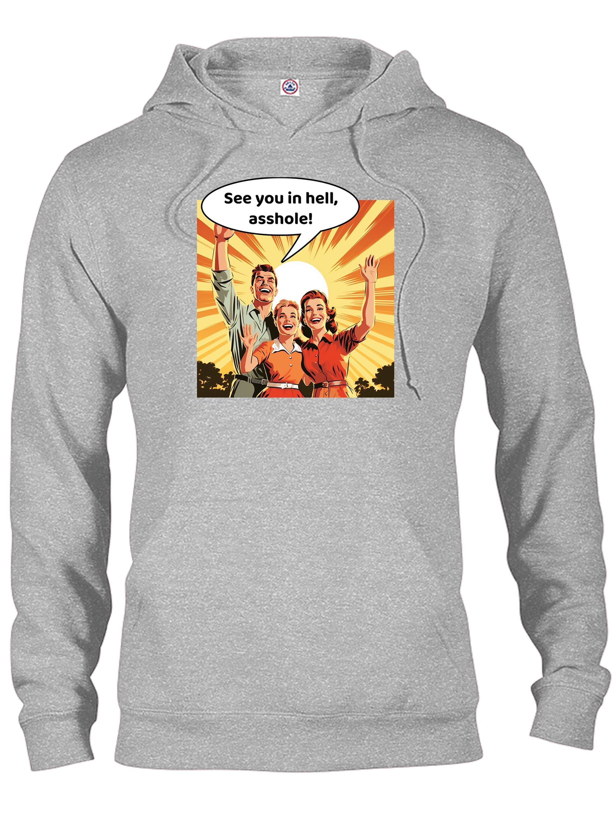 See you in hell, asshole! T-Shirt