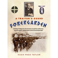 A Traitor's Guard: Quisling's bodyguard, the German occupation of Norway and Norwegian collaboration in the Second World War - Hardcover