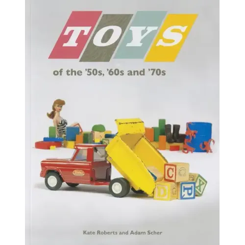 Toys of the 50s 60s and 70s - Paperback